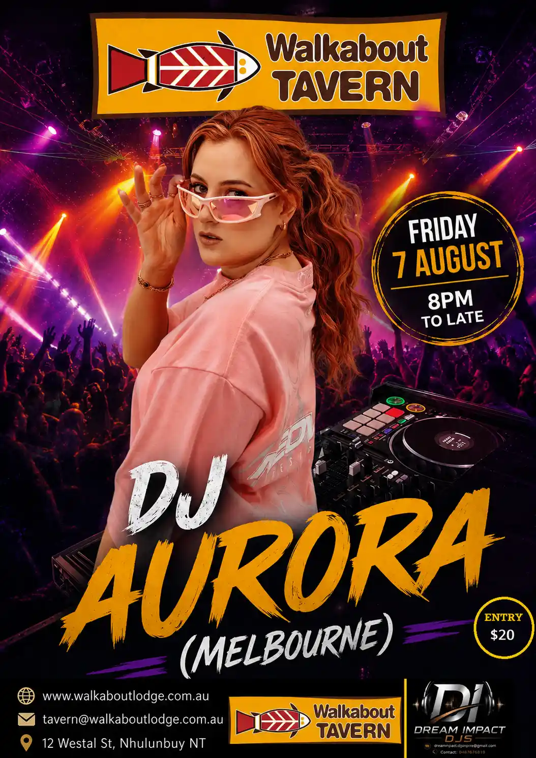 DJ AURORA at Walkabout Tavern Gove 7 August DJ AURORA at Walkabout Tavern Gove 7 August