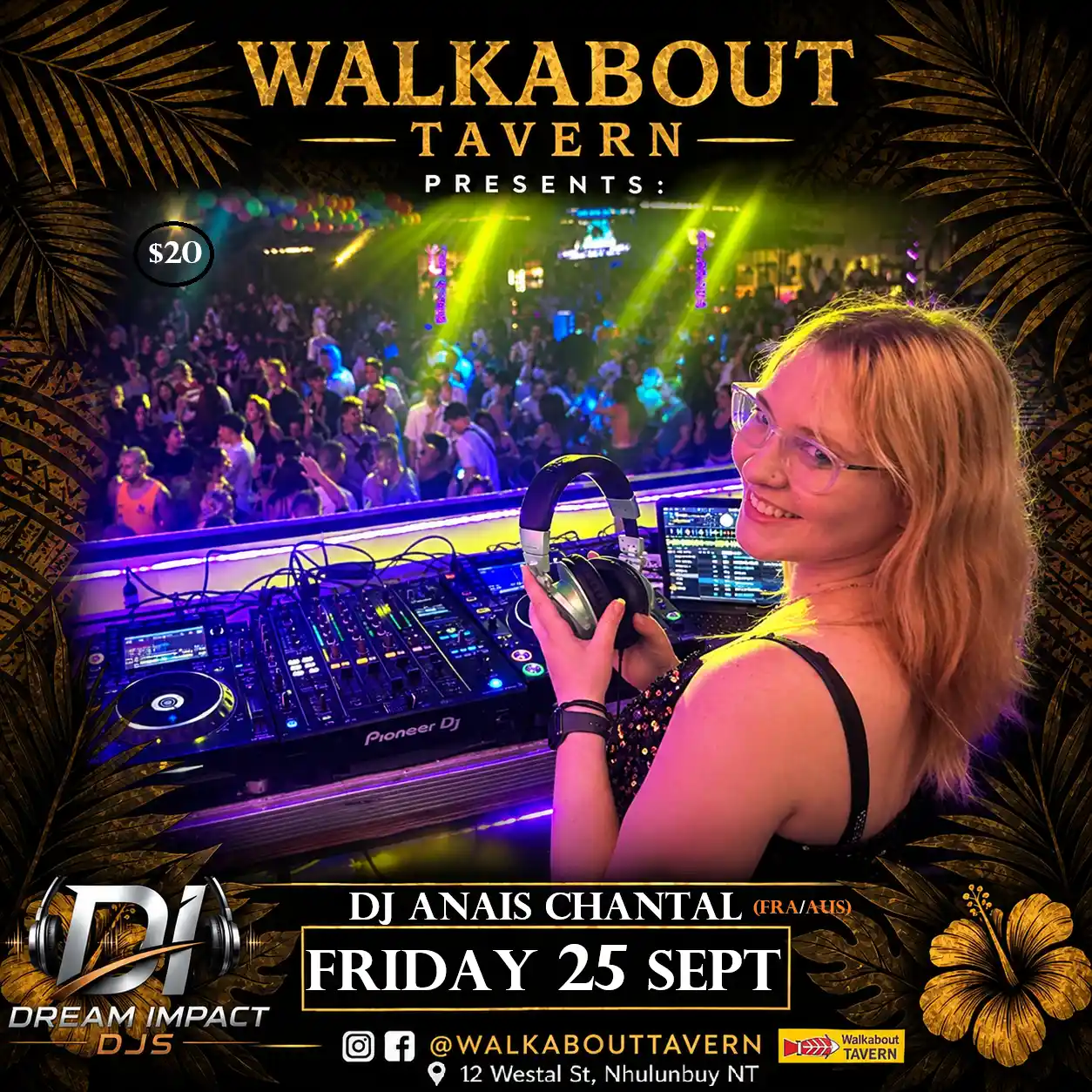 Walkabout DJ ANAIS CHANTAL Fri 25 Sept Walkabout DJ ANAIS CHANTAL Fri 25 Sept